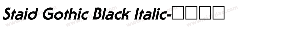 Staid Gothic Black Italic字体转换